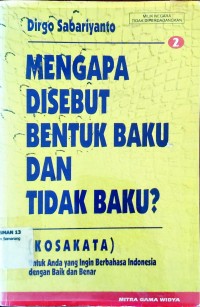 Image of Mengapa Disebut Bentuk Baku dan Tidak Baku