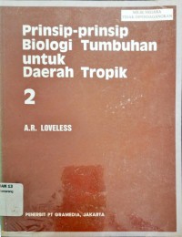 Image of Prinsip-prinsip biologi tumbuhan untuk daerah tropik 2