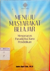 Image of menuju masyarakat belajar menggagas paradigma baru pendidikan
