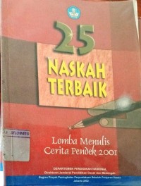 Image of 25 Naskah terbaik lomba menulis cerita pendek tahun 2001