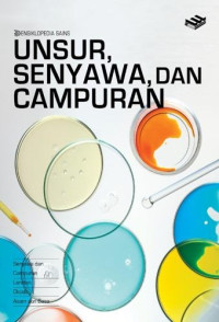 Image of Ensiklopedia Sains Unsur, Senyawa dan Campuran