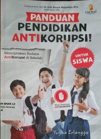 Image of Panduan pendidikan anti korupsi untuk siswa